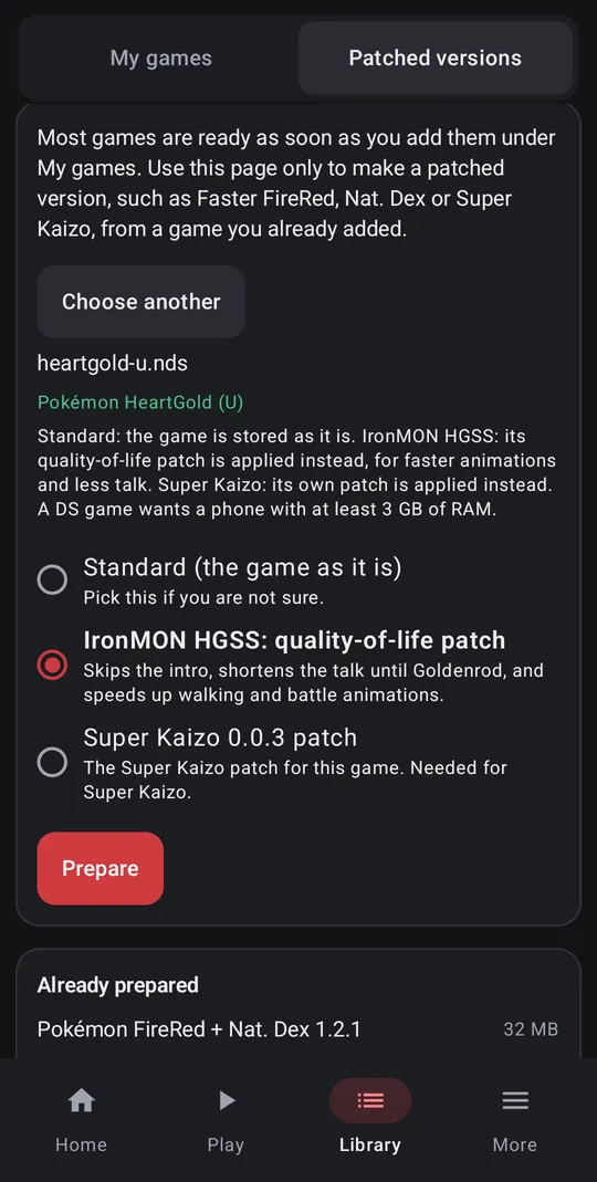 Library, Patched versions on HeartGold: Standard (the game as it is), IronMON HGSS: quality-of-life patch, picked, and Super Kaizo 0.0.3 patch, each with one line on what it does, and Prepare