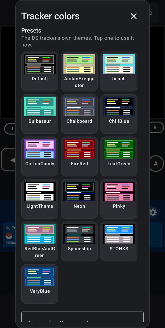 Tracker colors on a DS game: the DS tracker's own themes as tiles, each drawn in its own colors: Default, AlolanExeggcutor, beach, Bulbasaur, Chalkboard, ChillBlue, CottonCandy, FireRed, LeafGreen, LightTheme, Neon, Pinky, RedBlueAndGreen, Spaceship, STONKS and VeryBlue